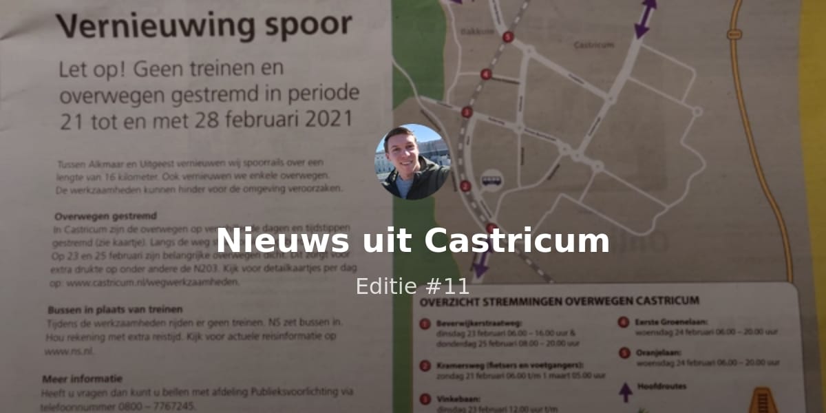 Nieuws uit Castricum: Deen stopt, spoor dicht en coronanieuws